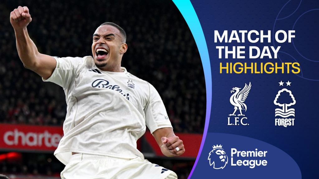 Premier League Highlights: Watch Liverpool 0-3 Nottingham Forest