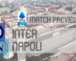 Serie A Preview: Inter vs Napoli – Team News, Lineups & Prediction